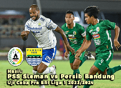 Hasil PSS Sleman vs Persib Bandung pada Uji Coba Pra BRI Liga 1 2023/2024, Skor 1-1